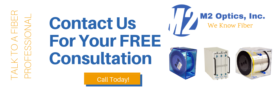 Contact M2 Optics For Your FREE Fiber Consultation!